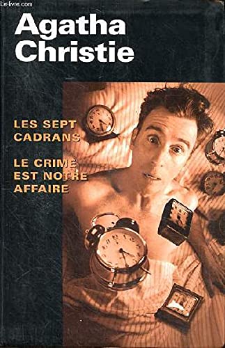 Les sept cadrans Le crime est notre affaire Books