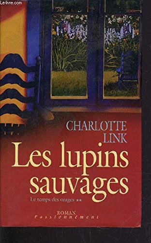 Les lupins sauvages (Le temps des orages 2) Books