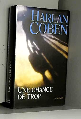 Une chance de trop by Coben, Harlan Books