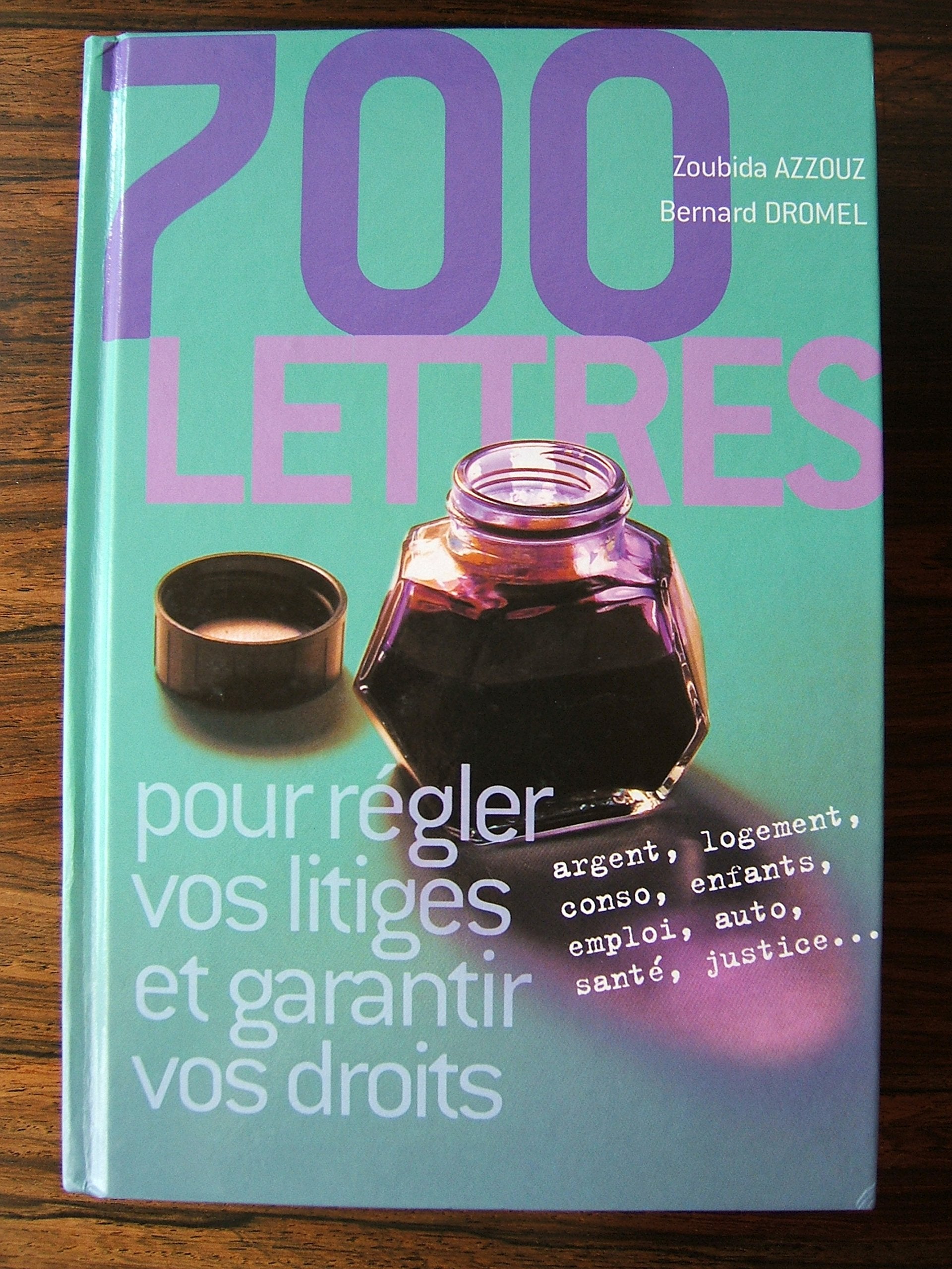 700 lettres pour régler vos litiges et garantir vos droits Books