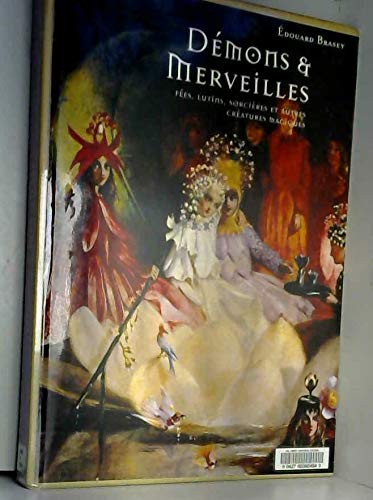 Démons et merveilles : Fées, lutins, sorcières et autres créatures magiques Social Sciences