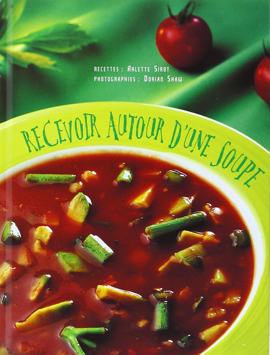 Recevoir autour d'une soupe book