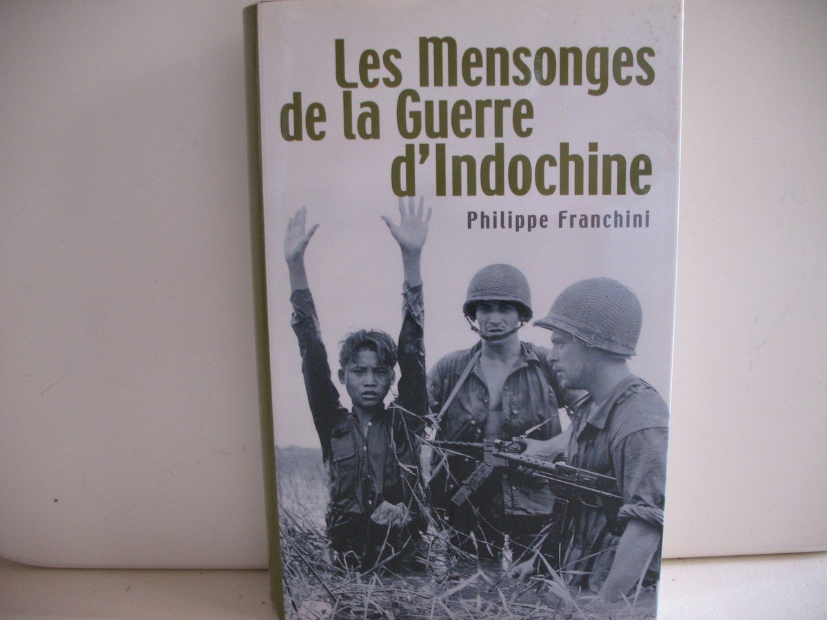 Les mensonges de la guerre d'Indochine book