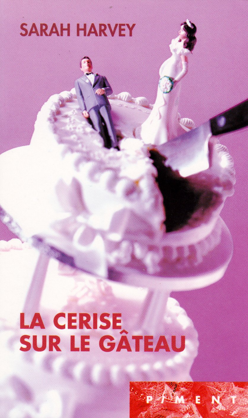 La cerise sur le gâteau (Piment) book