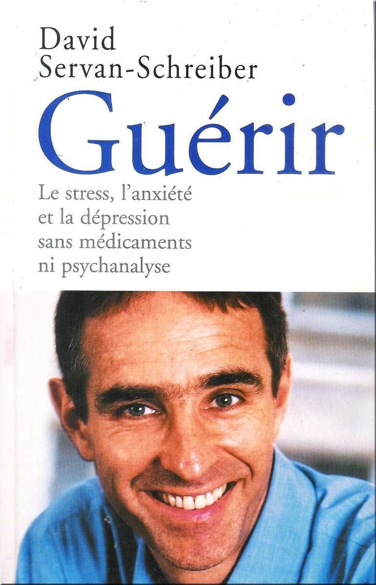 Guérir : Le stress, l'anxiété et la dépression sans médicaments ni psychanalyse Books