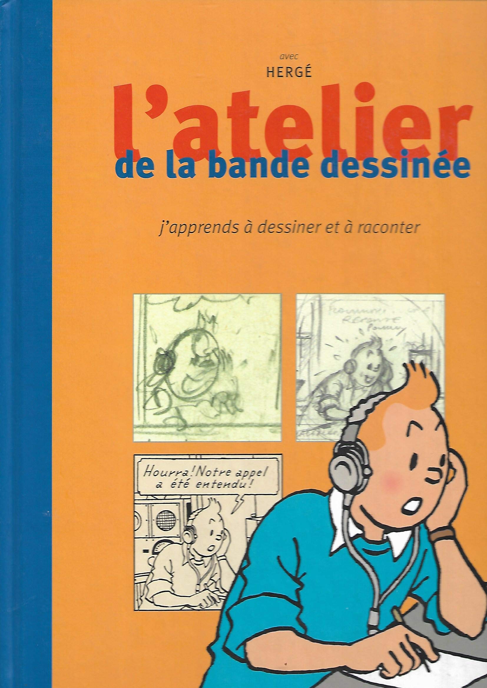 L'atelier de la bande dessinée avec Hergé : J'apprends à dessiner et à raconter Books