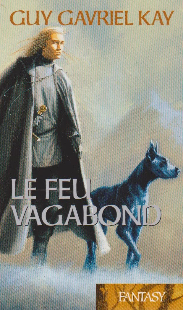 La Tapisserie de Fionavar, Tome 2 : Le feu vagabond Books