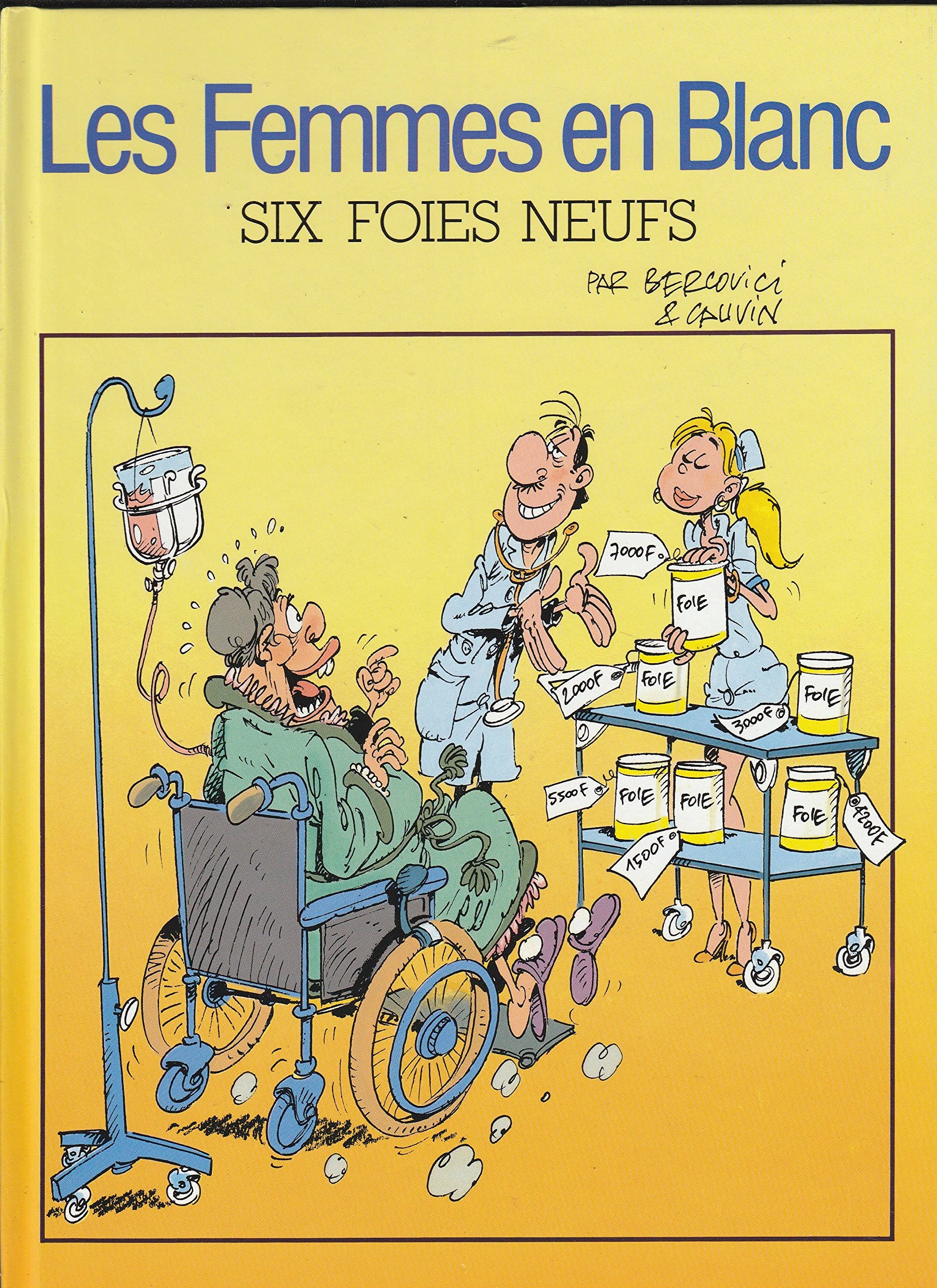 Les femmes en blanc - Six foies neufs book