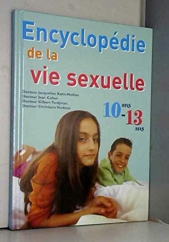 Encyclopédie de la vie sexuelle "10-13 ans" - Occasion Très Bon Books