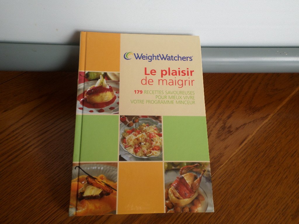 Le plaisir de maigrir : 179 recettes savoureuses pour mieux vivre votre programme minceur book