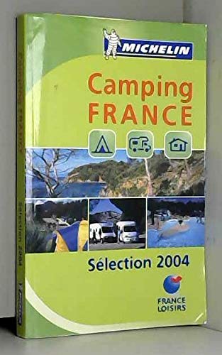 Camping France : 3000 terrains sélectionnés, 756 équipés pour les camping-cars, 1954 avec chalets, bungalows, mobile homes book