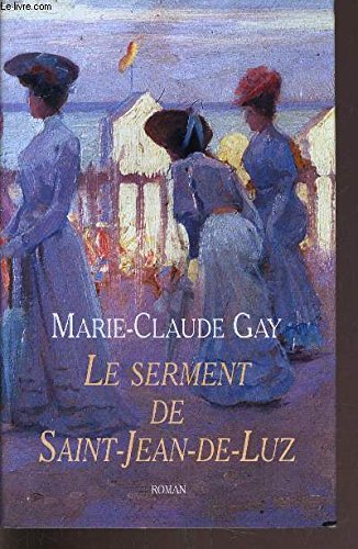 Le serment de Saint-Jean-de-Luz book