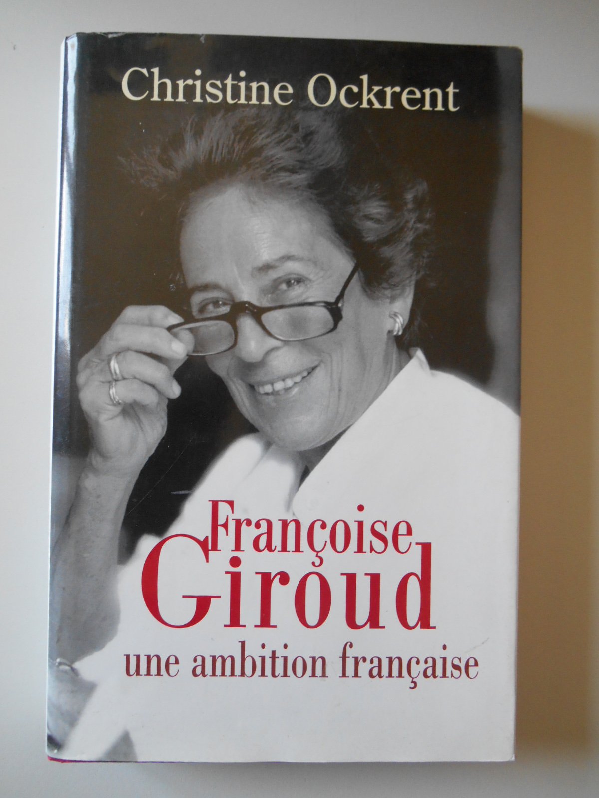 Françoise Giroud : Une ambition française book