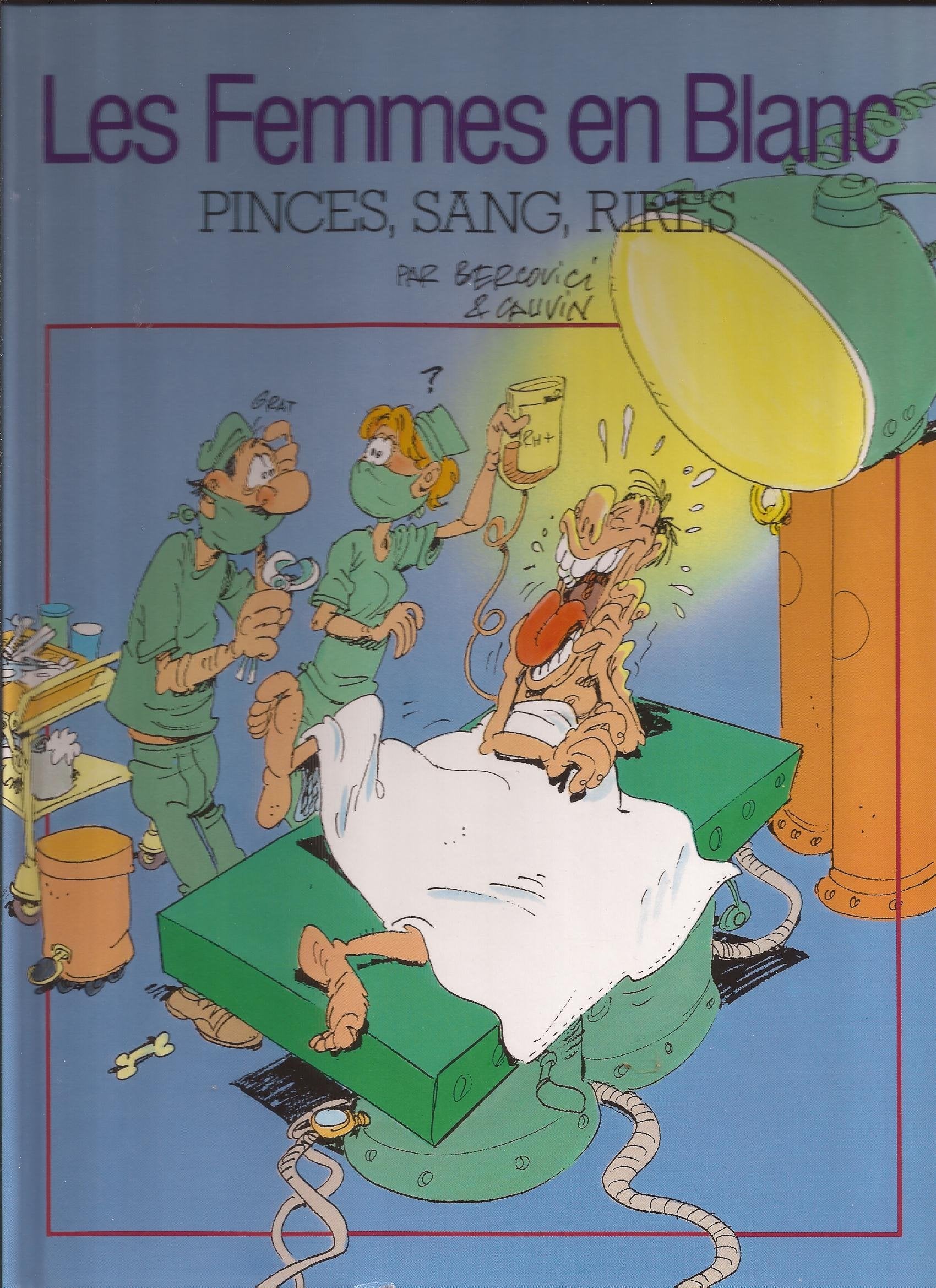 Pinces, sang, rires (Les femmes en blanc) Books