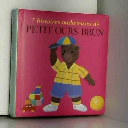 7 histoires malicieuses de Petit Ours brun Books