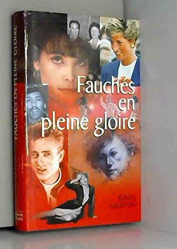Fauchés en pleine gloire Books