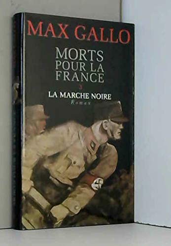 La marche noire : 1917-1944 (Morts pour la France) Books