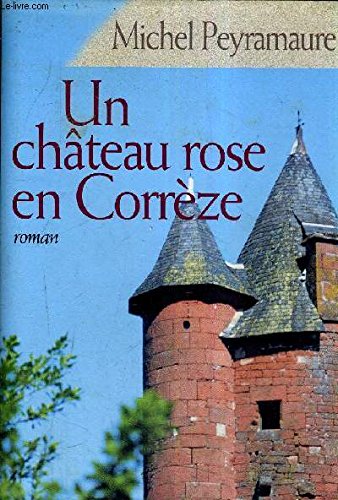 Un château rose en Corrèze book