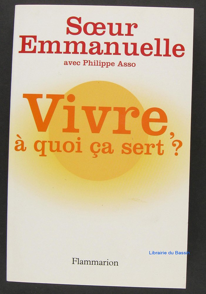 Vivre, à quoi ça sert ? Books