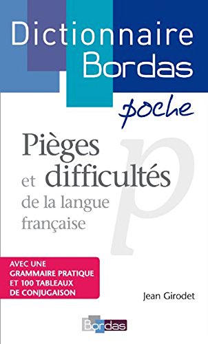 Dictionnaire Bordas de Difficultes et Pieges du Francais (French Edition) Reference Books