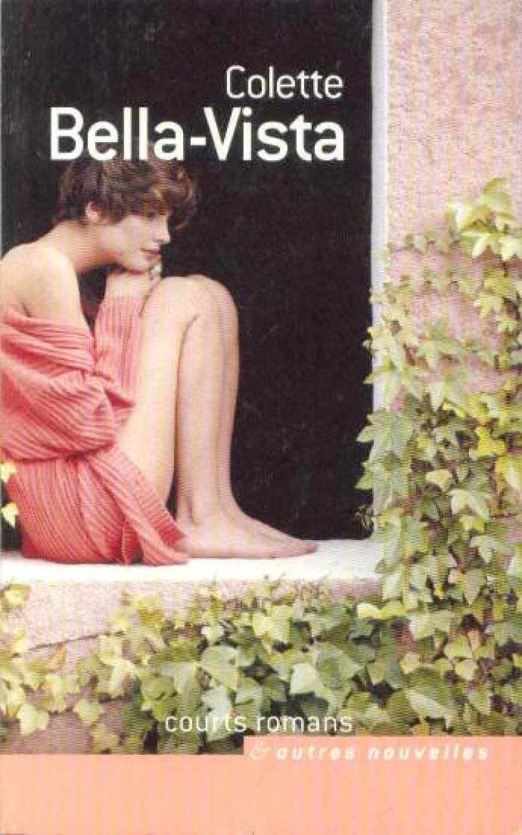 Bella-Vista (Courts romans & autres nouvelles) Books