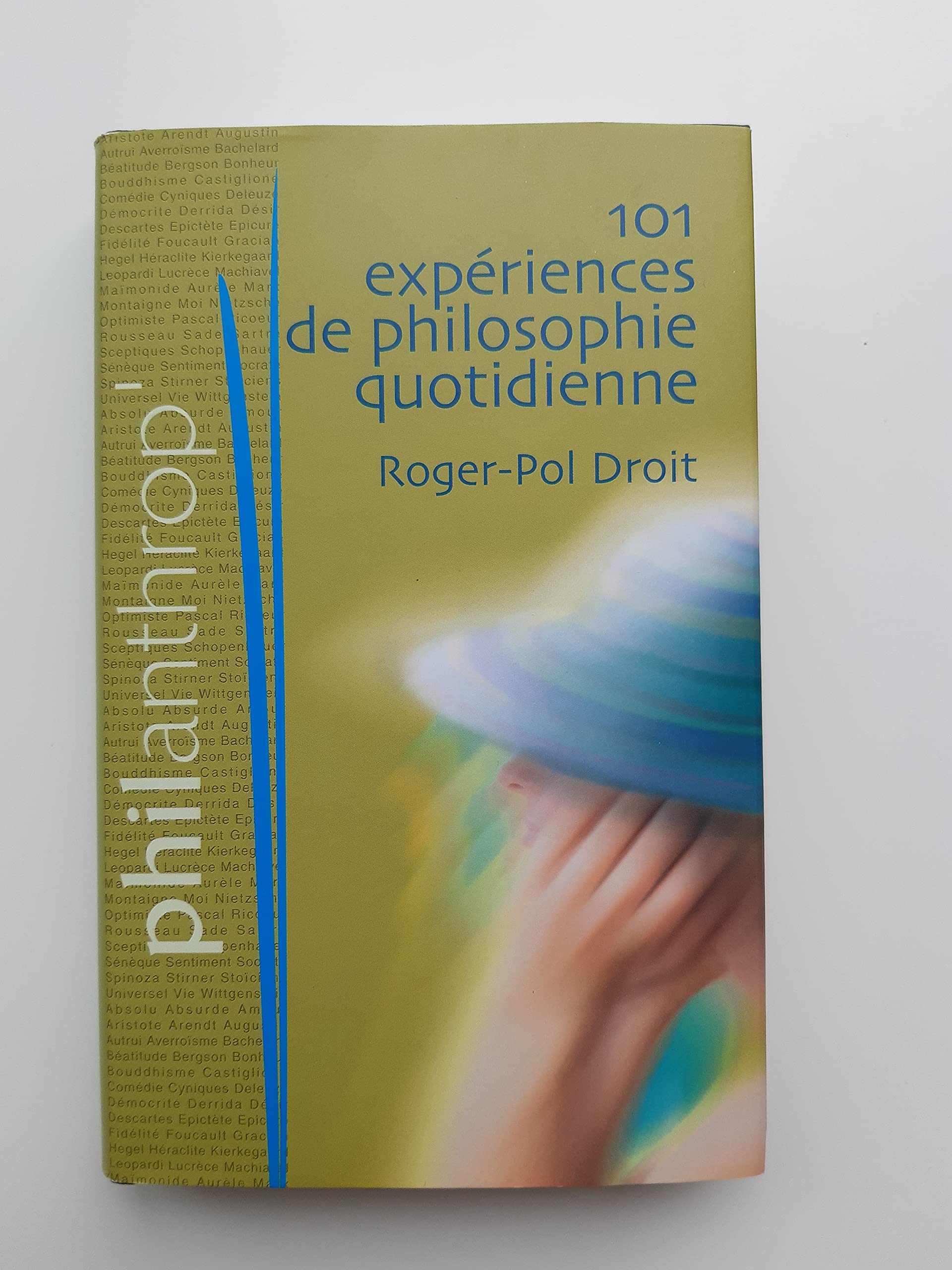 101 expériences de philosophie quotidienne book