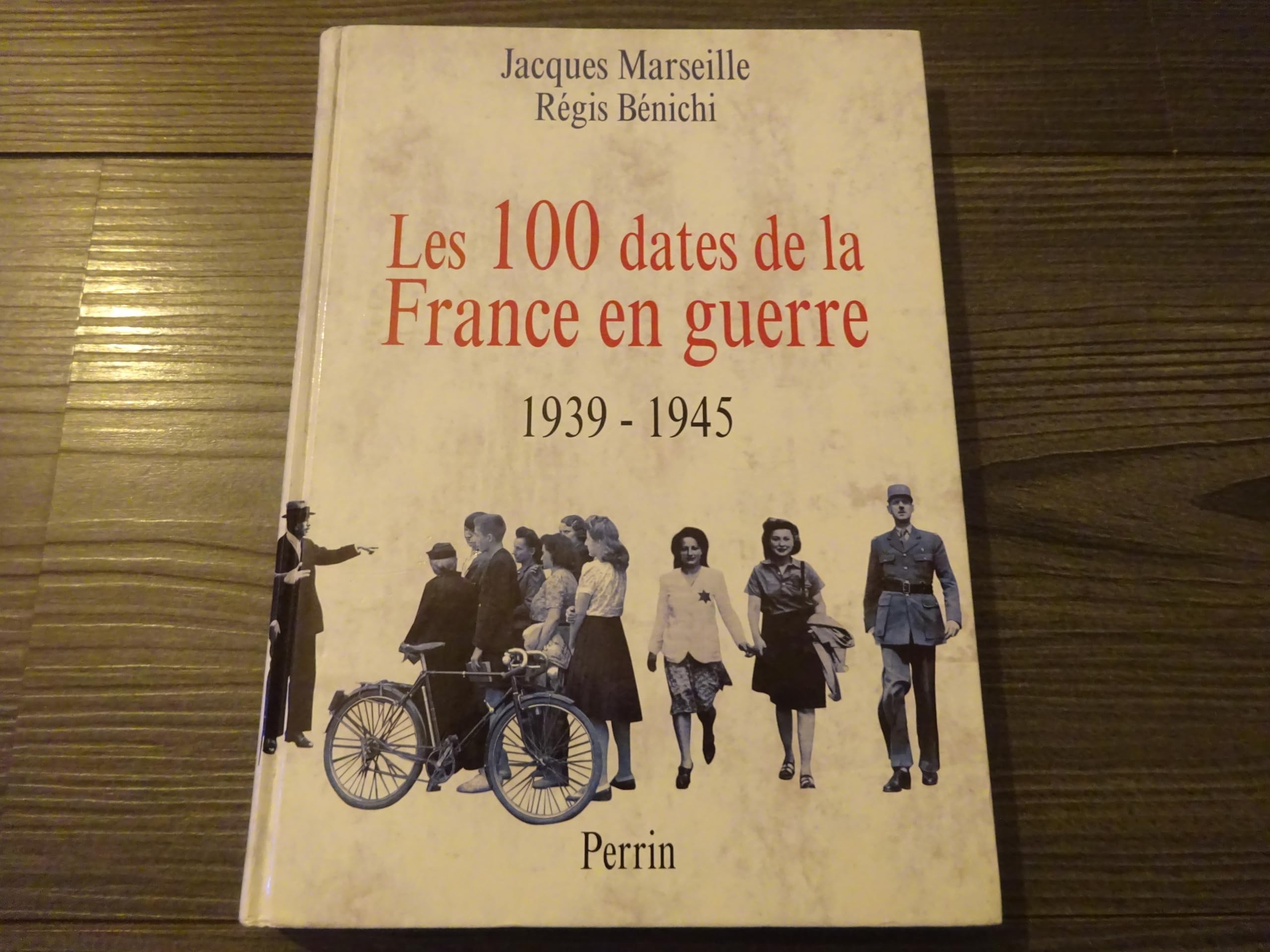 Les 100 dates de France en guerre: 1939-1945 Books