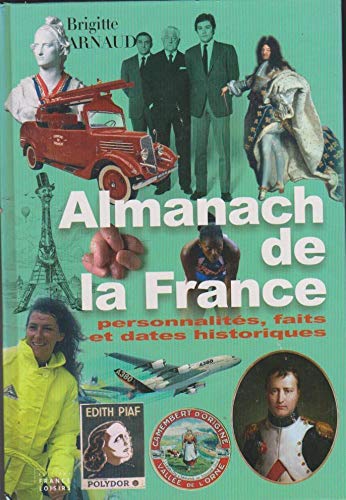 Almanach de la France : Personnalités, faits et dates historiques book