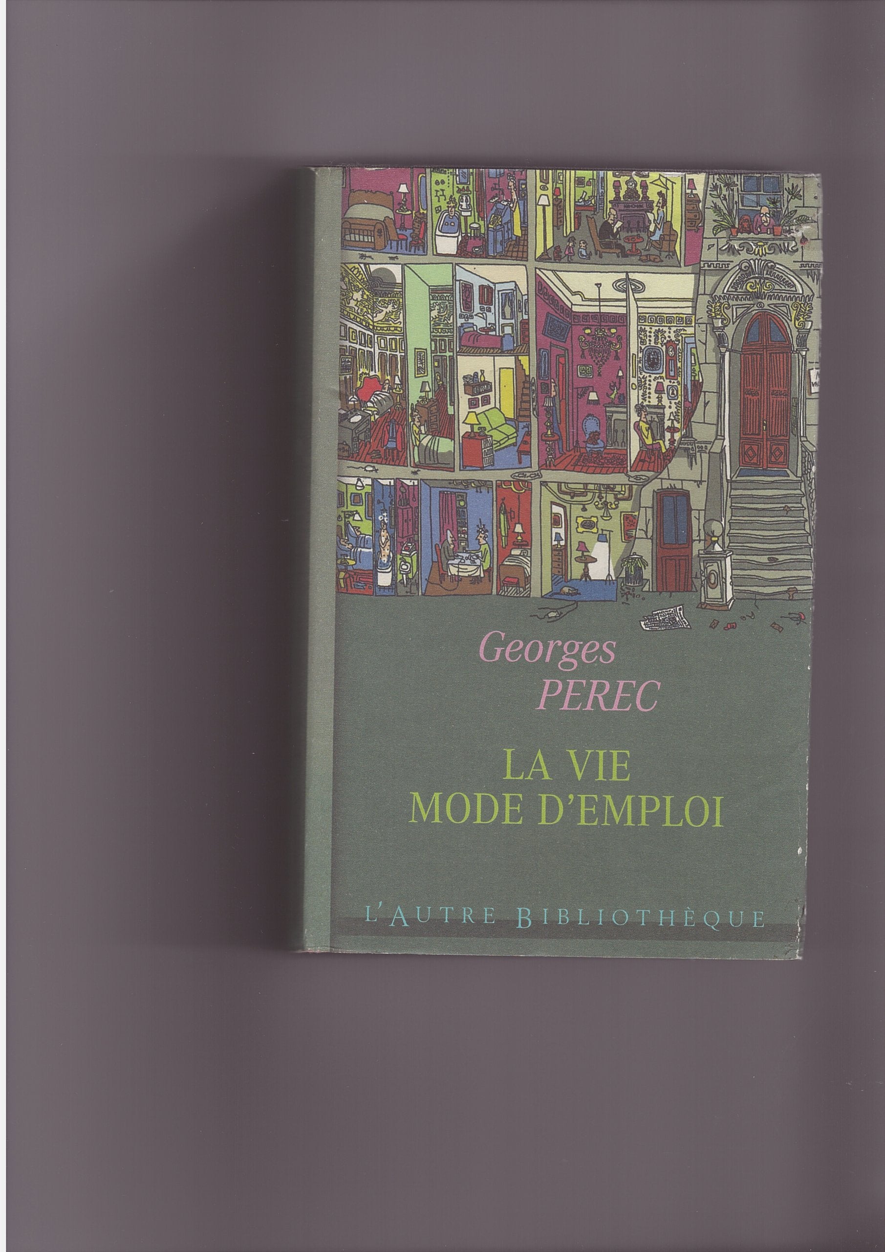 La vie mode d'emploi (L'autre bibliothèque) book
