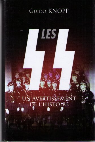 Les SS : Un avertissement de l'histoire book