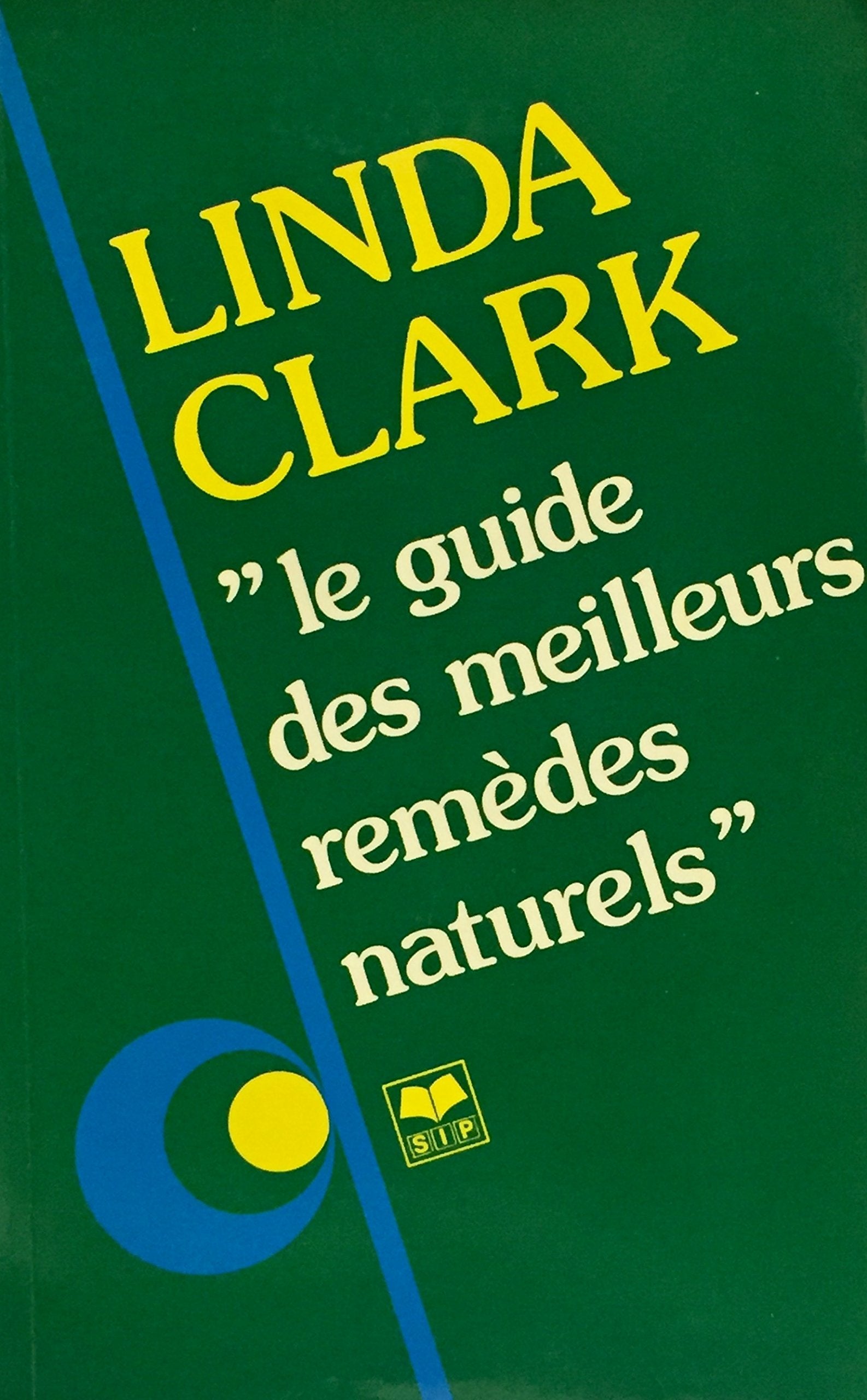 Le guide des meilleurs remèdes naturels book