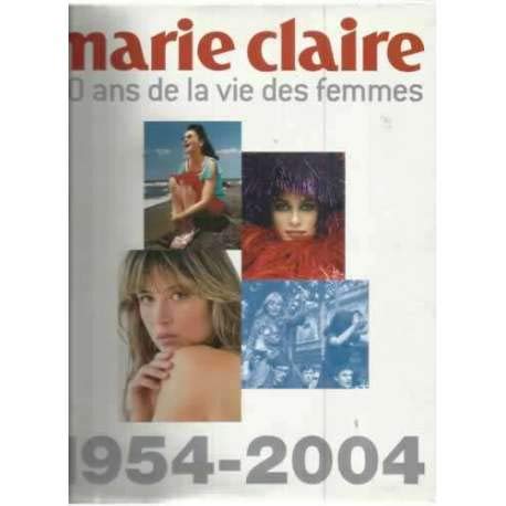 Marie-Claire : 50 ans de la vie des femmes book