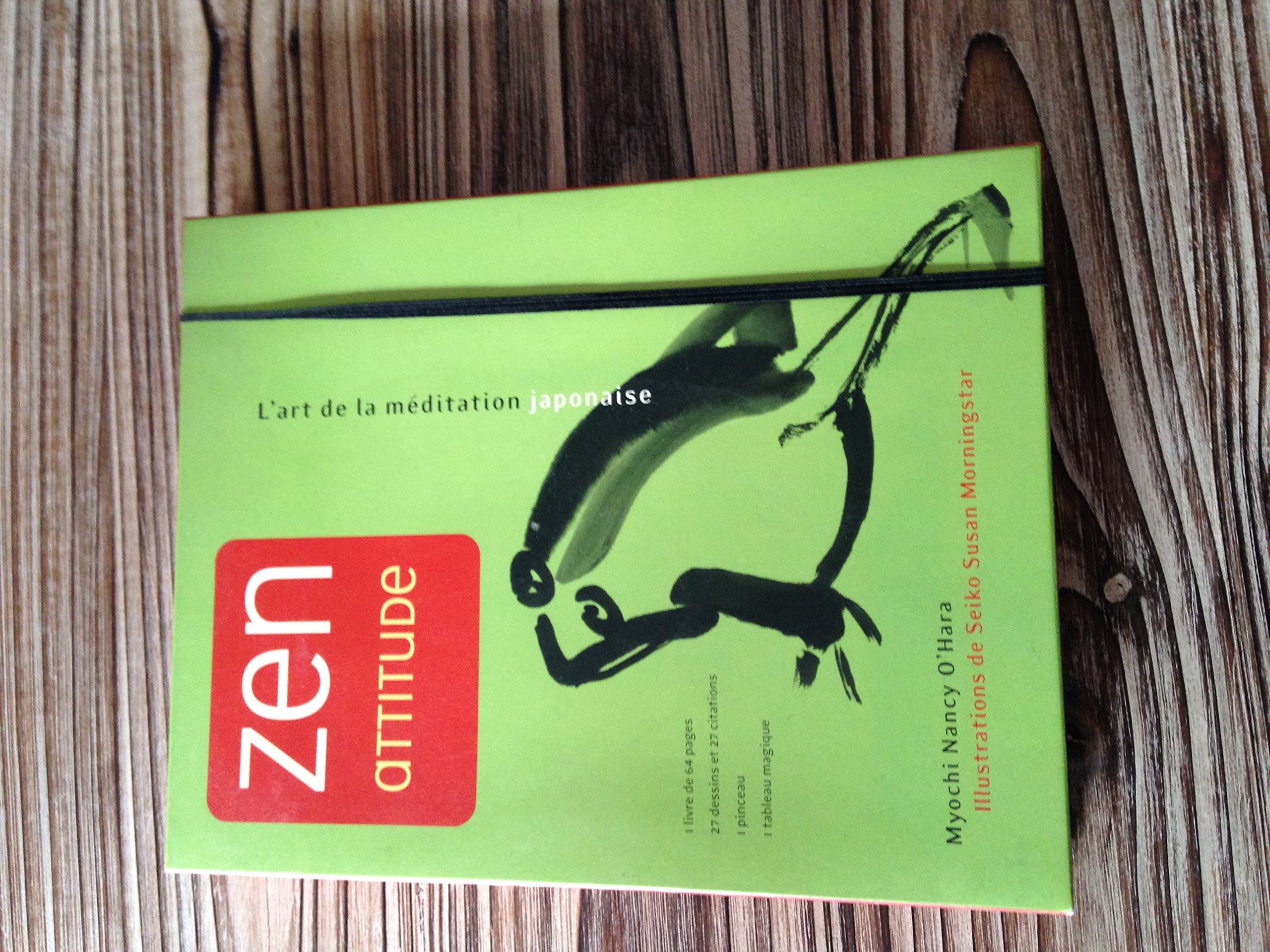 Zen attitude : L'art de la méditation japonaise Religion & Esotericism