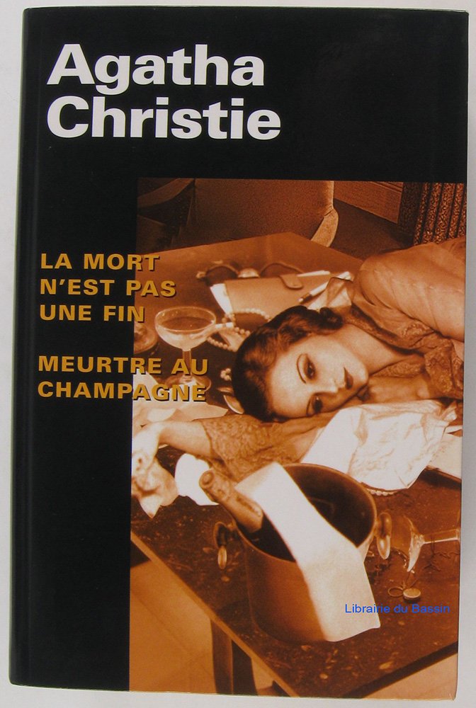 La mort n'est pas une fin Meurtre au champagne book