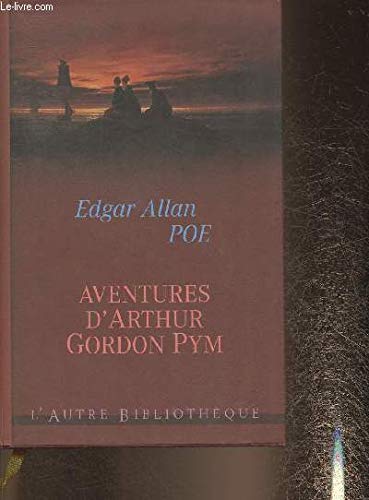 Les aventures d'Arthur Gordon Pym (L'autre bibliothèque) Books
