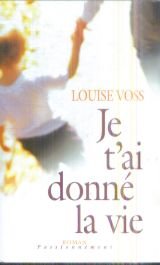 Je t'ai donné la vie Books