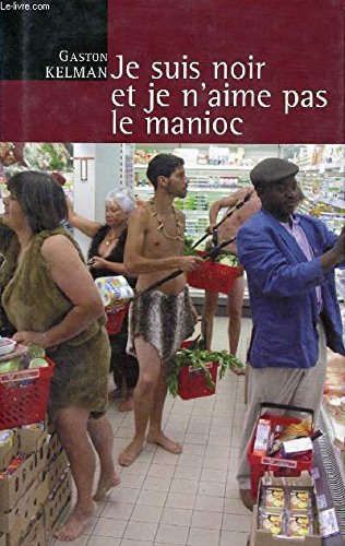 Je suis noir et je n'aime pas le manioc Books