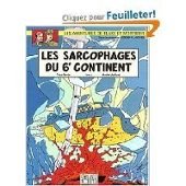 Les sarcophages du 6e continent (Les aventures de Blake et Mortimer) book