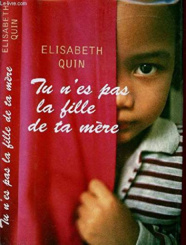 Tu n'es pas la fille de ta mère book