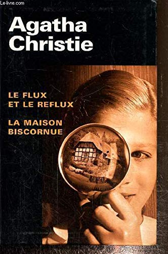 Le flux et le reflux La maison biscornue book