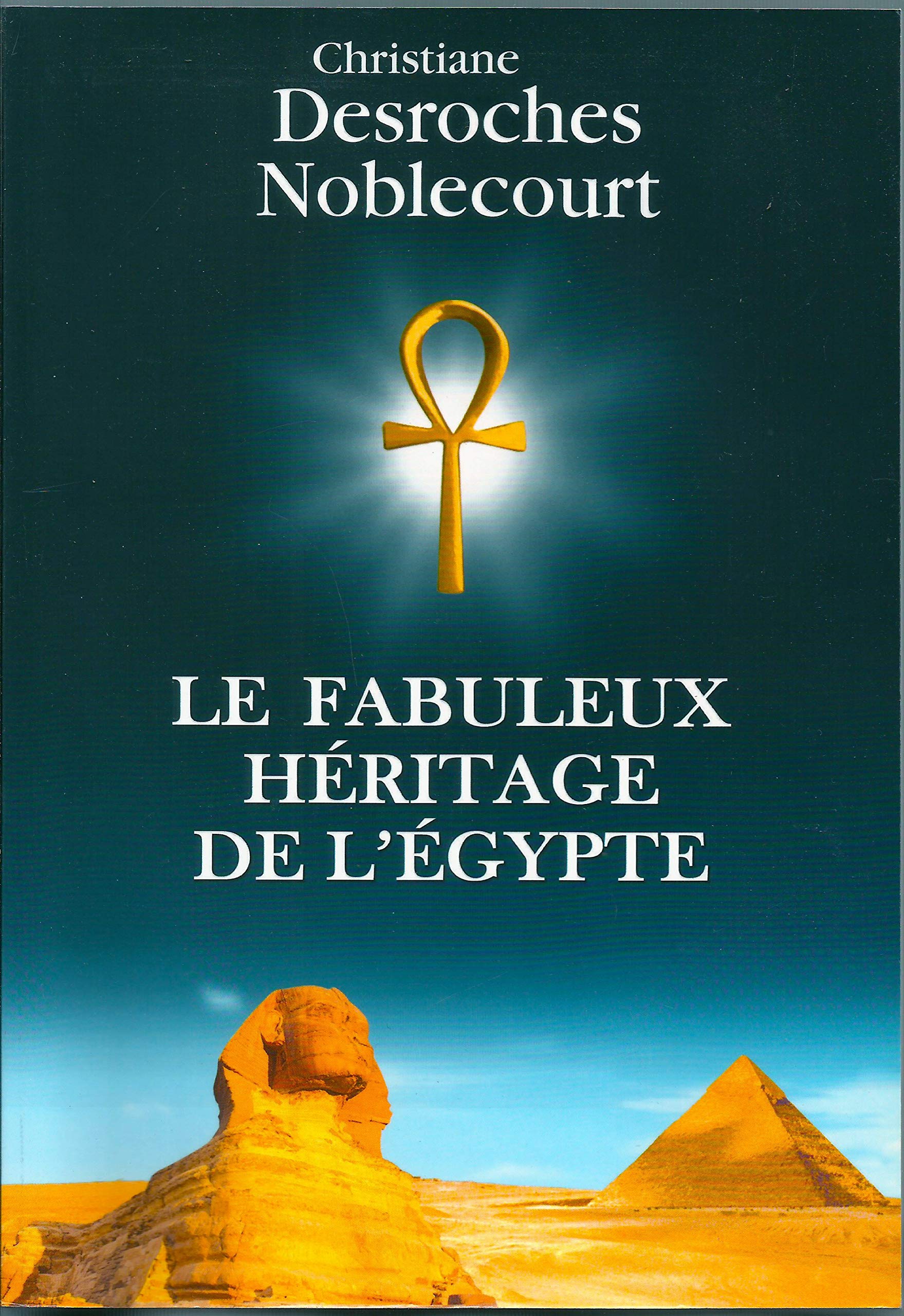 Le fabuleux héritage de l'Égypte book