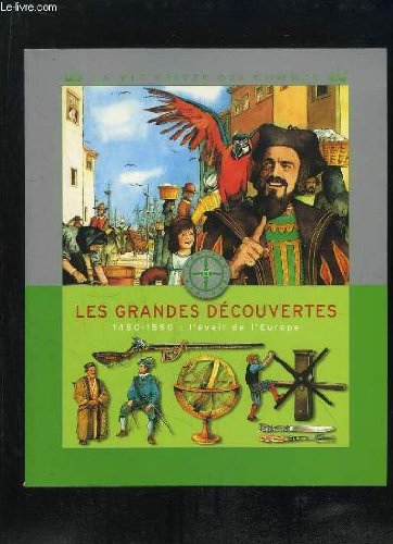LES GRANDES DECOUVERTES 1450 - 1550. L EVEIL DE L EUROPE. Books