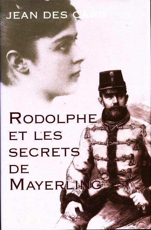 Rodolphe et les secrets de Mayerling Books