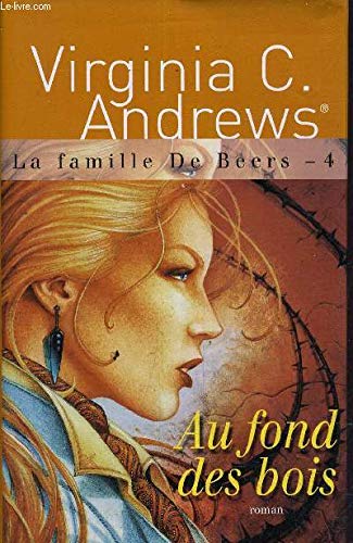 Au fond des bois (La famille De Beers) Books