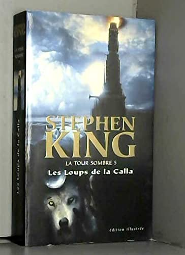 La Tour Sombre 5 : Les Loups de la Calla Books