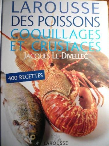 Larousse des poissons, coquillages et crustacés Books