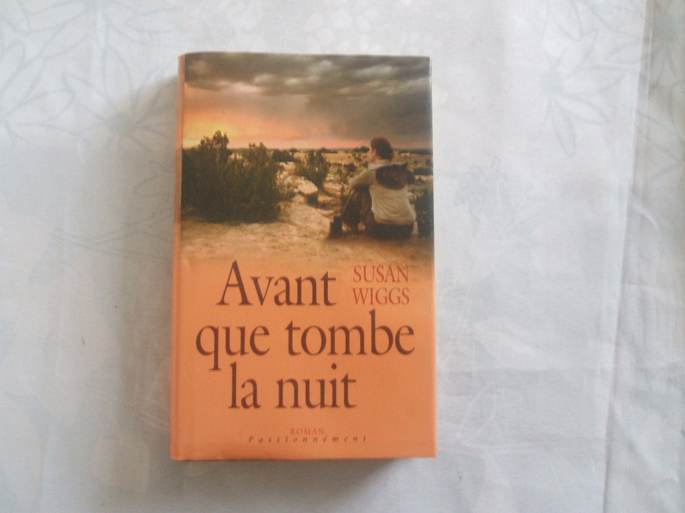 Avant que tombe la nuit (Passionnément) Books