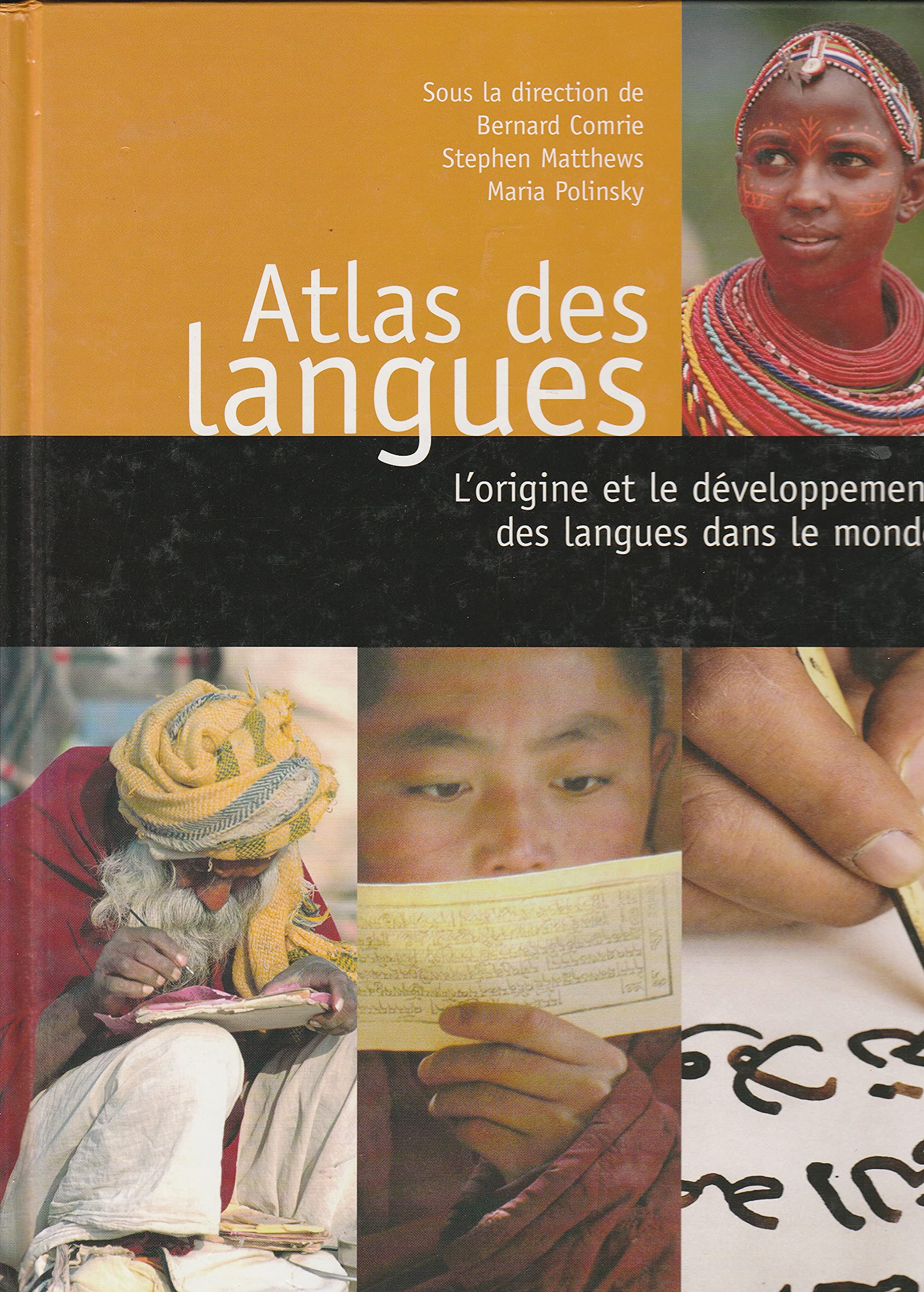 Atlas des langues : L'origine et le développement des langues dans le monde Books
