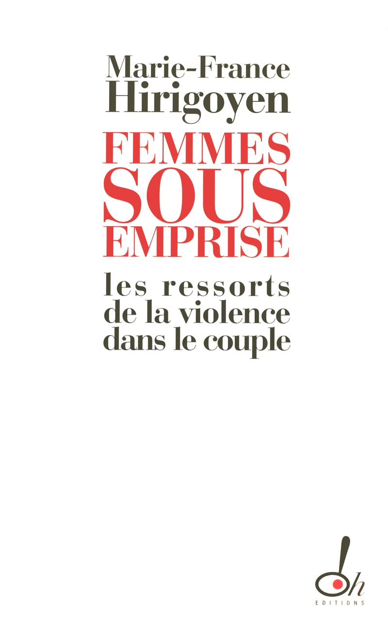 Femmes sous emprise les ressorts de la violence dans le couple Lifestyle
