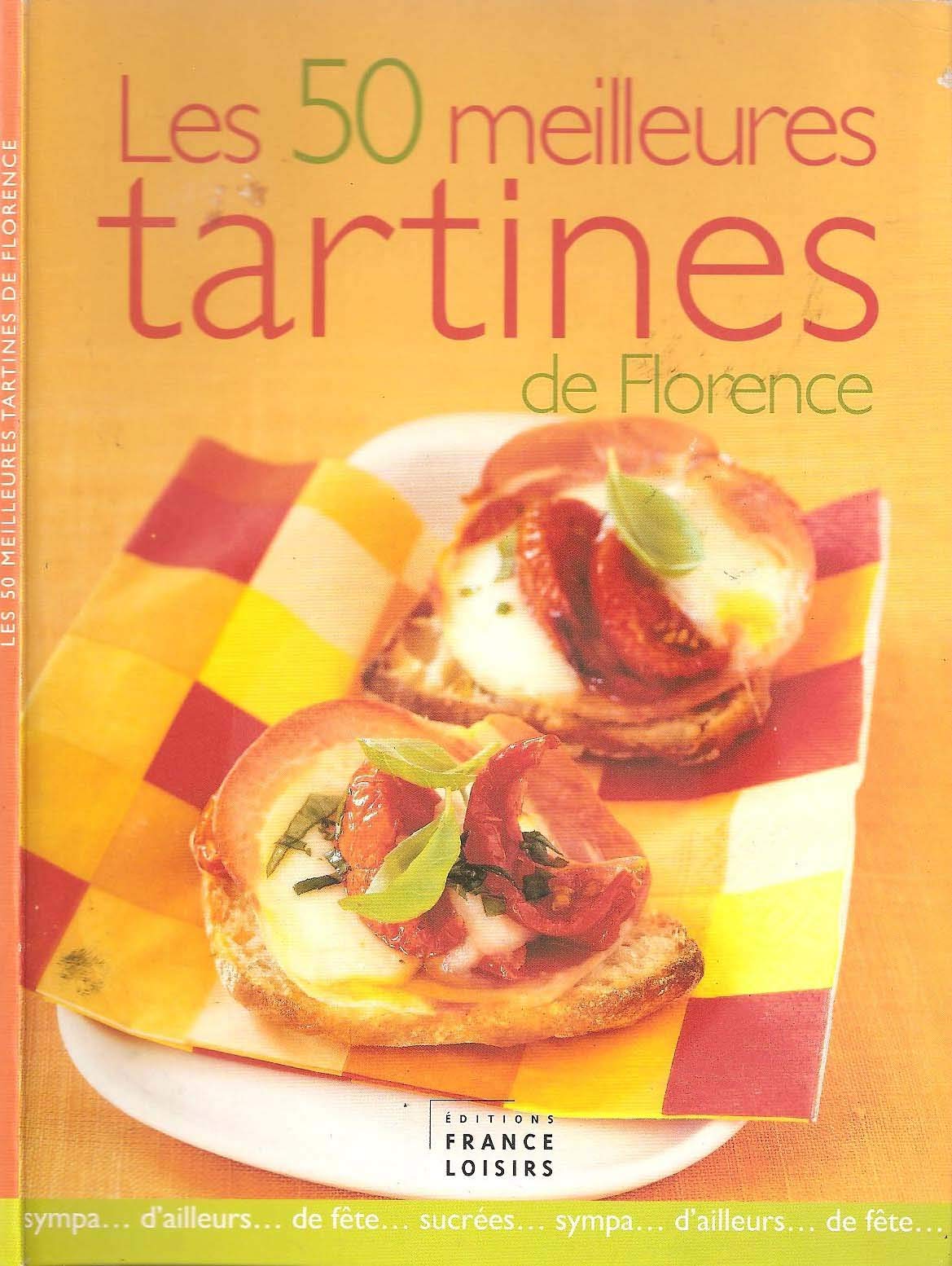Les 50 meilleures tartines de Florence Books